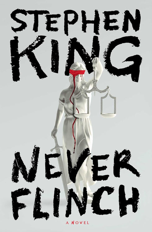 NEVER FLINCH - KING. STEPHEN